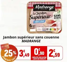 Coccimarket MADRANGE Jambon supérieur offre