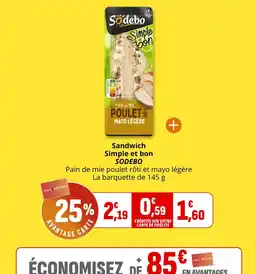 Coccimarket SODEBO Sandwich Simple et bon offre