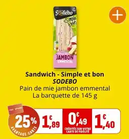 Coccimarket SODEBO Sandwich - Simple et bon offre