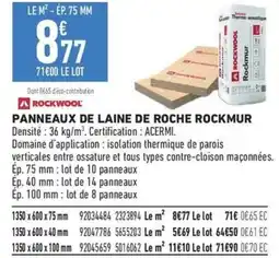 Brico Cash ROCKWOOL PANNEAUX DE LAINE DE ROCHE ROCKMUR offre