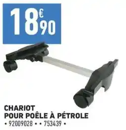 Brico Cash CHARIOT POUR POÊLE À PÉTROLE offre