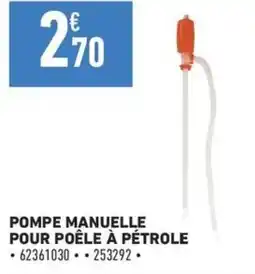 Brico Cash POMPE MANUELLE POUR POÊLE À PÉTROLE offre