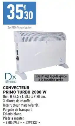 Brico Cash DREXON CONVECTEUR PRIMO TURBO 2000 W offre