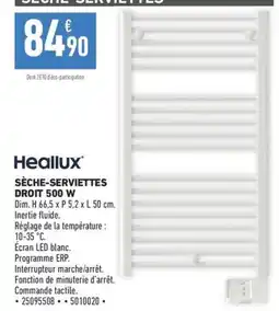 Brico Cash Heallux SÈCHE-SERVETTES DROIT 500 W offre