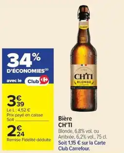 Carrefour CH'TI Bière offre