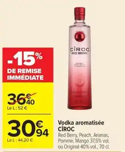 Carrefour CÎROC Vodka aromatisée offre