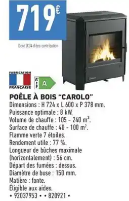 Brico Cash POÊLE À BOIS CAROLO offre