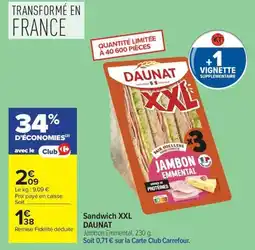 Carrefour DAUNAT Sandwich XXL offre