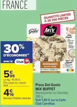 Carrefour Pizza Del Gusto MIX BUFFET offre