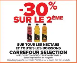 Carrefour Carrefour selection sur tous les nectars et toutes les boissons offre