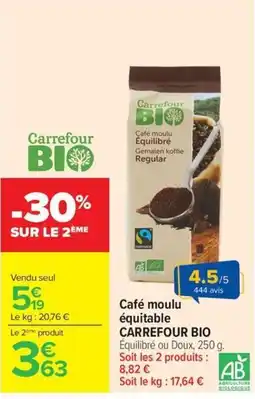 Carrefour Carrefour BIO Café moulu équitable offre