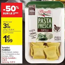 Carrefour FLORELLI Tortellini offre
