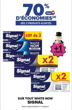 Carrefour Signal White Now offre