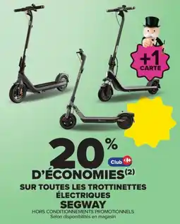 Carrefour Segway trottinettes électriques offre