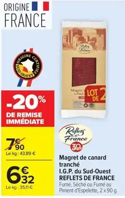 Carrefour REFLETS DE FRANCE Magret de canard tranché offre