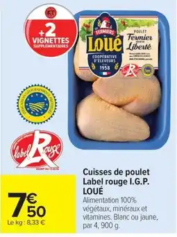Carrefour Loué Cuisse de poulet offre