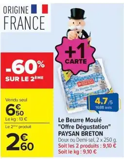 Carrefour PAYSAN BRETON Le Beurre Moulé offre