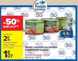 Carrefour Carrefour Classic Double concentré de tomates offre