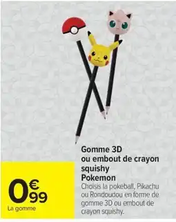 Carrefour Pokemon Gomme 3D offre