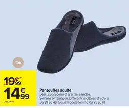 Carrefour Tex Pantoufles adulte offre