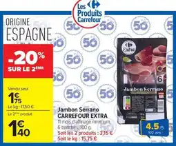 Carrefour Extra Jambon Serrano offre