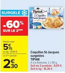 Carrefour Tipiak Coquilles St-Jacques offre