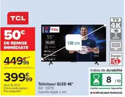 Carrefour TCL Téléviseur QLED 4K offre