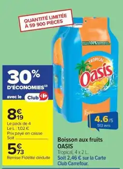 Carrefour Oasis Boisson aux fruits offre