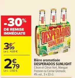 Carrefour DESPERADOS SUNLIGHT offre