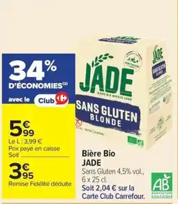 Carrefour JADE Bière Bio offre