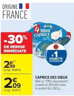 Carrefour CAPRICE DES DIEUX offre