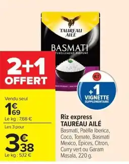 Carrefour TAUREAU AILÉ Riz express offre