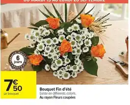 Carrefour Bouquet Fin d'été offre