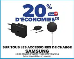 Carrefour Samsung accessoires de charge offre