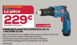 Gedimat Bosch visseuse plaque de plâtre gtb 12v-11 + batterie 2,5 ah offre