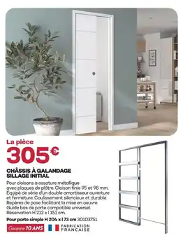 Gedimat Châssis à galandage sillage initial offre