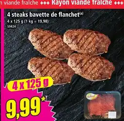 Norma 4 steaks bavette de flanchet offre