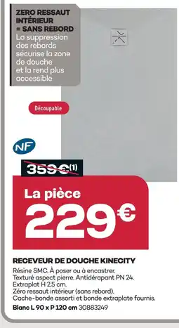 Gedimat Receveur de douche kinecity offre