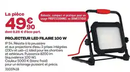 Gedimat Projecteur led filaire 100 w offre