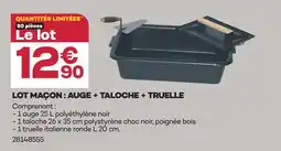 Gedimat Lot maçon : auge + taloche + truelle offre