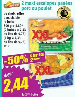 Norma Gut langenhof 2 maxi escalopes panées porc ou poulet offre