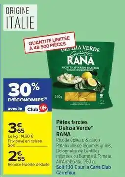 Carrefour Rana - pâtes farcies delizia verde offre