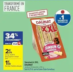 Carrefour Daunat - sandwich xxl offre
