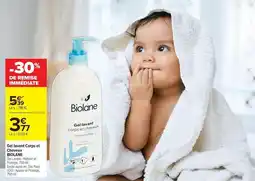 Carrefour Drive Biolane - gel lavant corps et chronic offre