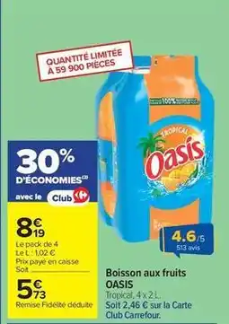 Carrefour Oasis - boisson aux fruits offre