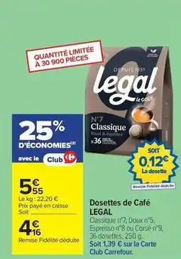 Carrefour Legal - dosettes de café offre