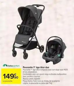 Carrefour Drive Bébé confort - poussette 1er àge azur duo offre