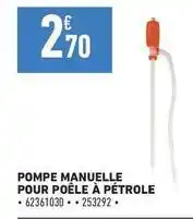 Brico Cash Pompe manuelle pour poêle a petrole offre
