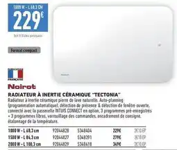Brico Cash Noirot - radiateur à inertie céramique tectonia offre