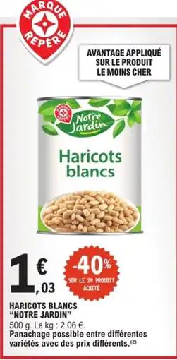 E.Leclerc Express Notre Jardin Haricots blancs offre